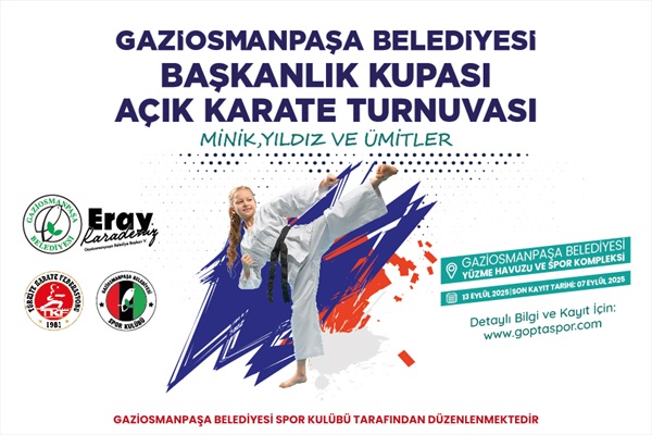 Gaziosmanpaşa Belediyesi  Başkanlık Kupası Açık Karate Turnuvası Duyurusu