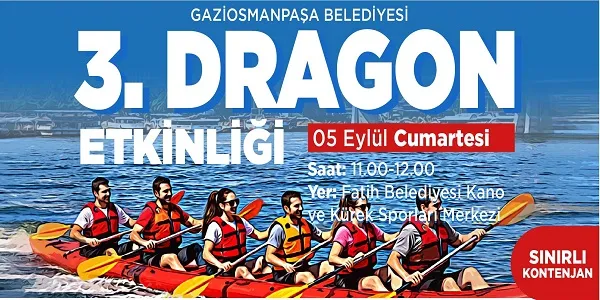 Gaziosmanpaşa Belediyesi ile Dragon Heyecanına Katıl!
